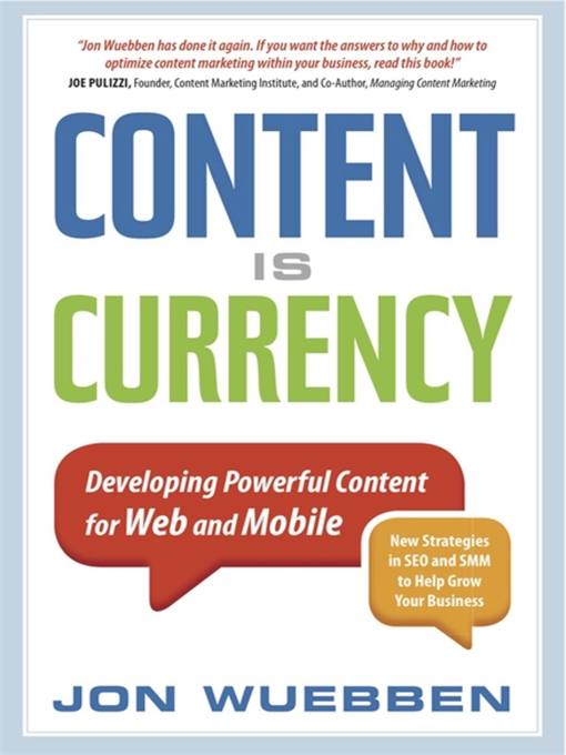 Title details for Content is Currency by Jon Wuebben - Available